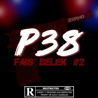 FAIS BELEK #2 P38 by Zermo