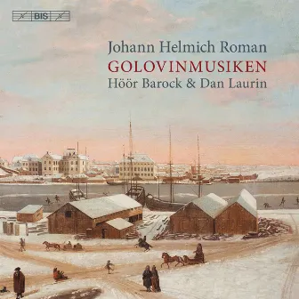 Johan Helmich Roman: Golovinmusiken, BeRI 1 by Dan Laurin