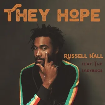 They Hope (feat. The Ladybugs) by Russell Hall