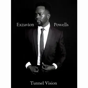 Tunnel Vision by Exzavion Powells