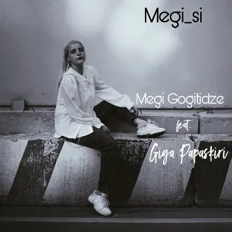 Megi_Si by Megi Gogitidze