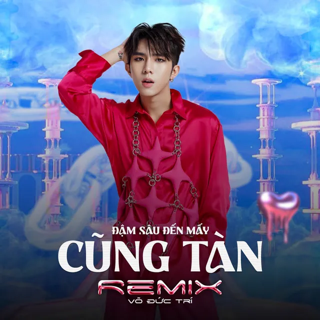 Đậm Sâu Đến Mấy Cũng Tàn - Remix Version