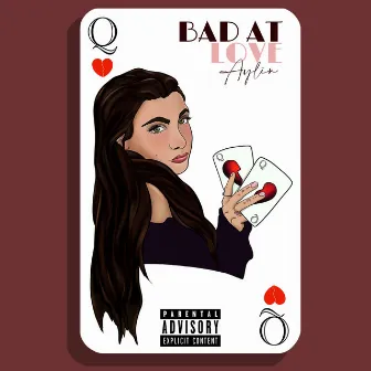 Bad At Love by Aylin