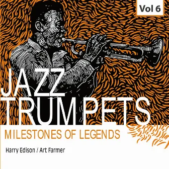 Milestones of Legends Jazz Trumpets, Vol. 6 by Harry 