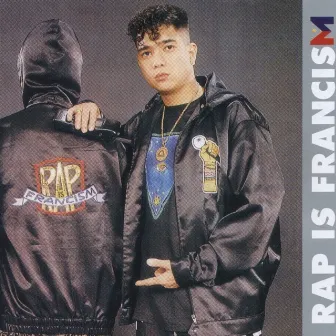 Rap Is Francism by FrancisM