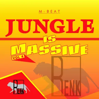 Jungle is Massive, Vol. 4 by M-Beat