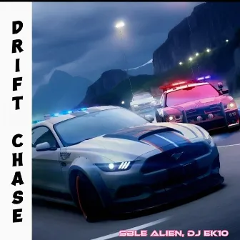 Drift Chase by SBLE ALIEN