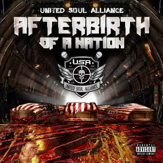 Afterbirth of a Nation by United Soul Alliance