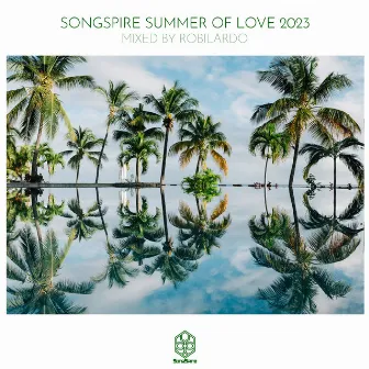 Songspire Summer of Love 2023 by Robilardo