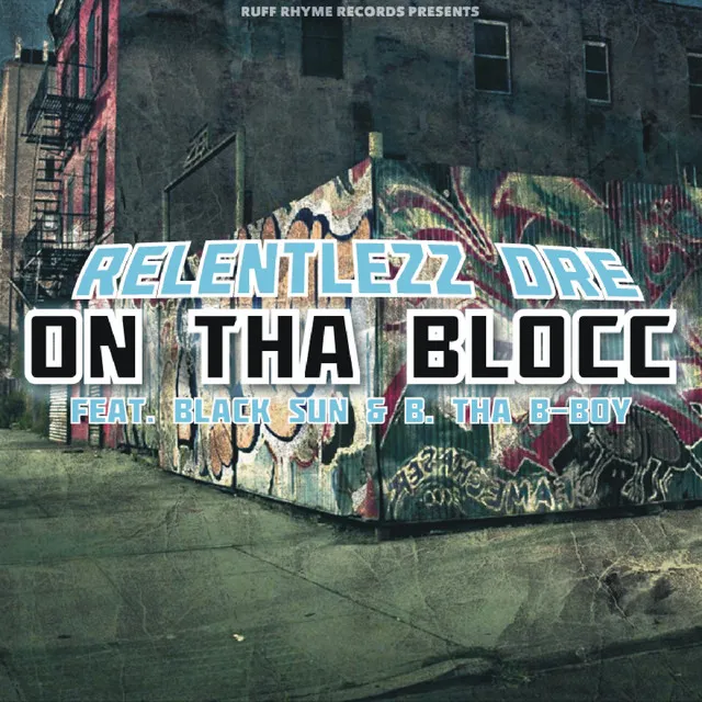 On tha Blocc (feat. Black Sun & B. tha B-Boy)