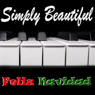 Feliz Navidad (Instrumental Piano Arrangement) by Simply Beautiful