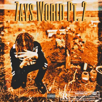 Zays World Pt. 2 by yung jj$