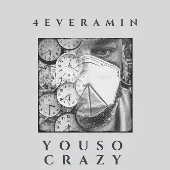 YouSoCrazy by 4everamin