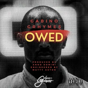 OWED by Gabino Grhymes