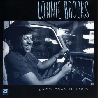 Let's Talk It Over by Lonnie Brooks