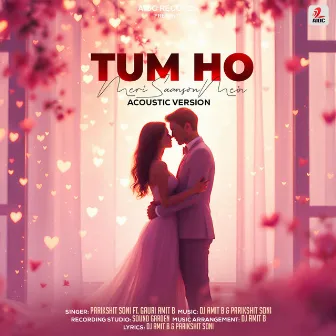 Tum Ho Meri Saanson Mein (Acoustic Version) by Gauri Amit B