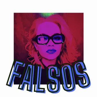 Falsos by Viictoria