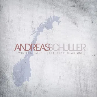 Wisteria Lane 2014 (feat. Gladius) by Andreas Schuller