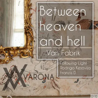 Between Heaven and Hell by Van Fabrik