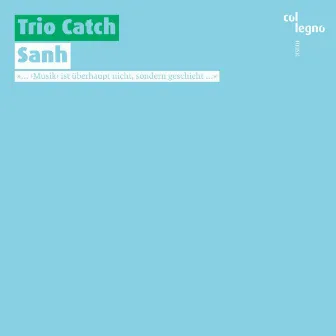 Sanh by Trio Catch