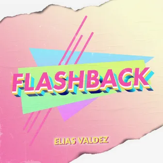 Flashback by Elias Valdez