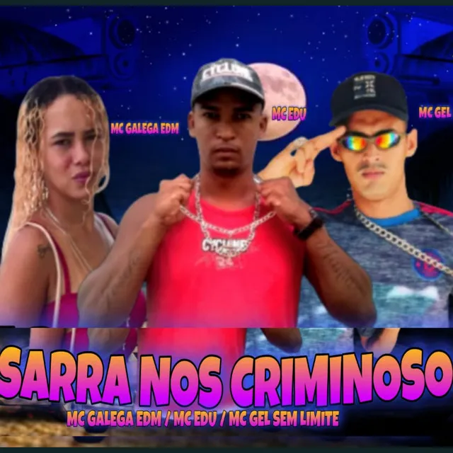 Sarra nos Criminoso