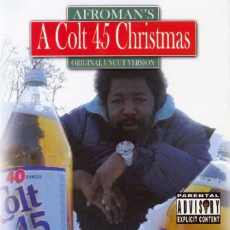 A Colt 45 Christmas by Afroman