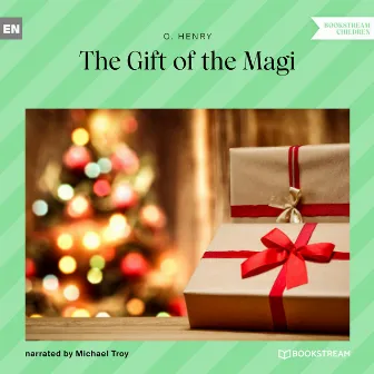 The Gift of the Magi (Unabridged) by Michael Troy