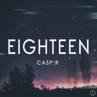 Eighteen by CASP:R