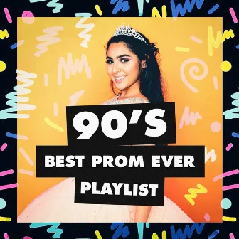 90's Best Prom Ever Playlist by 90's Groove Masters