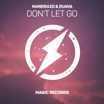 Don't Let Go by Duava