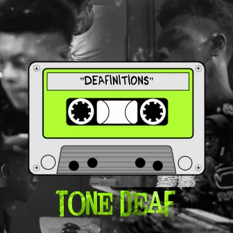 Deafinitions by Tone Deaf