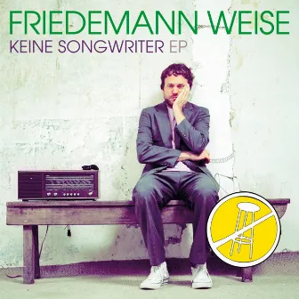 Keine Songwriter EP by Friedemann Weise