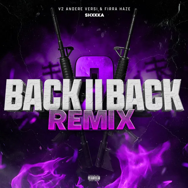 Back 2 Back II (Remix)