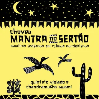 Choveu Mantra no Sertão by Quinteto Violado