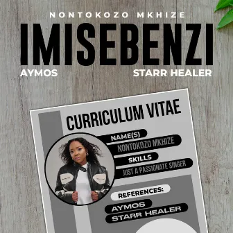 Imisebenzi (feat. Aymos & Starr Healer) by Nontokozo Mkhize