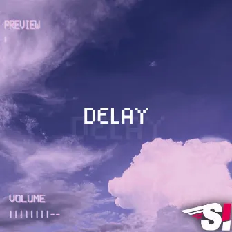 Delay by Lavínia