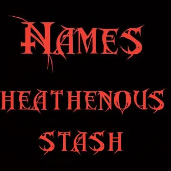 Names (Demo) by Heathenous