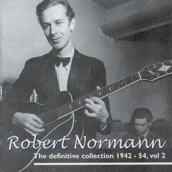 The Definitive Collection 1942 - 54, Vol 2 by Robert Normann