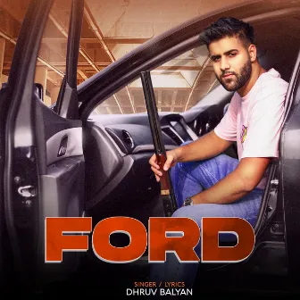 Ford by Dhruv Balyan