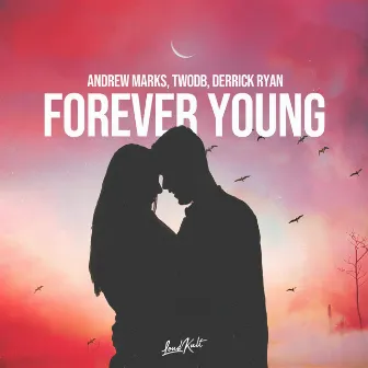 Forever Young by Andrew Marks