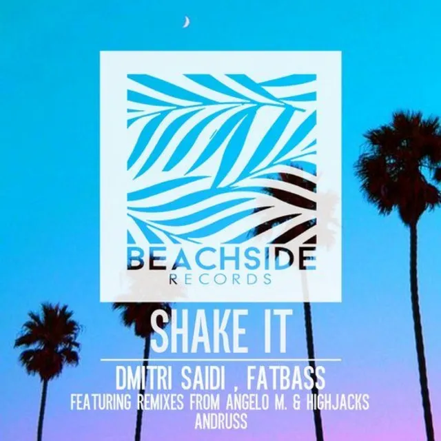 Shake It - Angelo M. & Highjacks Remix