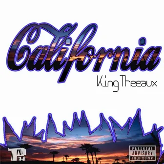 California by King Theeaux