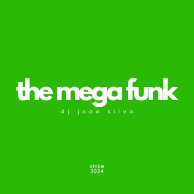 THE MEGA FUNK