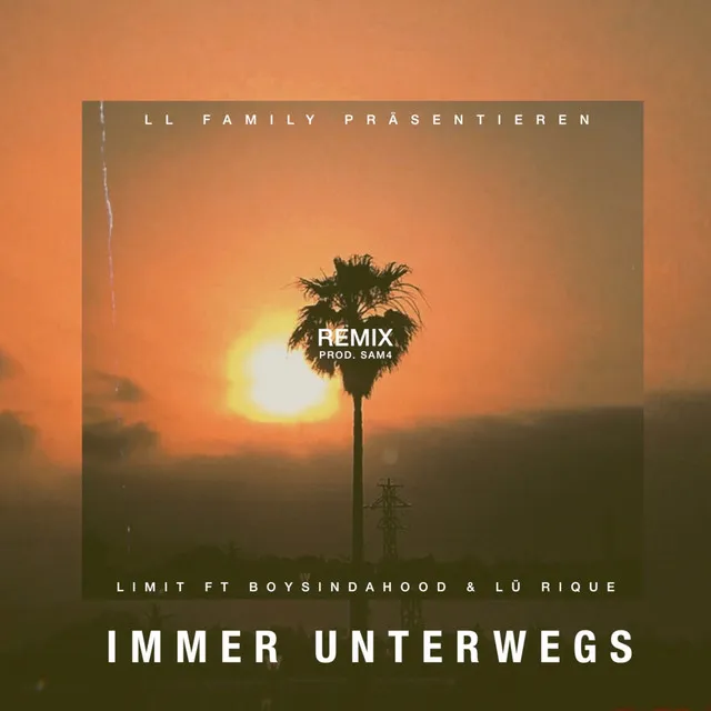 Immer unterwegs - Remix