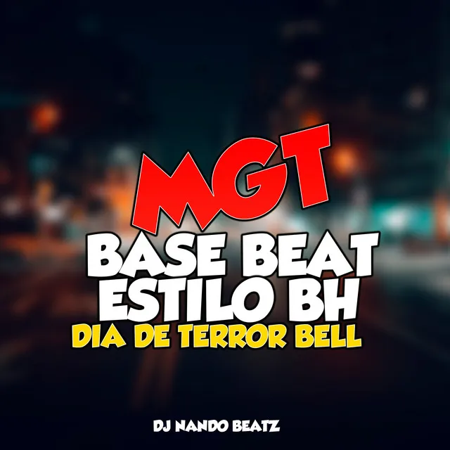 Mgt Base Beat Estilo Bh Dia de Terror Bell