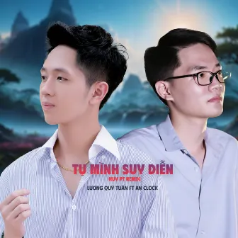 Tự Mình Suy Diễn (Huy PT Remix) by Lương Quý Tuấn