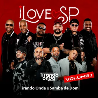 I Love Sp, Vol. 2 (1ª Edição) [Ao Vivo] by Tirando Onda