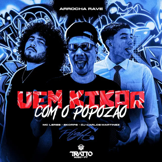 Vem Kikar Com o Popozão [Arrocha Rave]