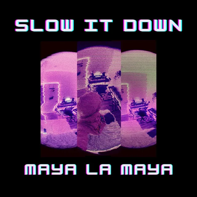 Slow It Down